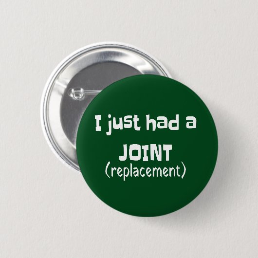 Joint Replacement Humor Funny Novelty Ronde Button 5,7 Cm (Voorkant /achterkant)