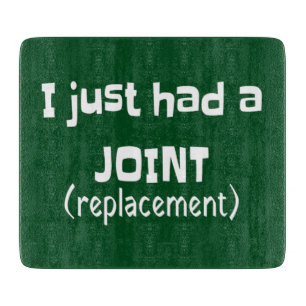 Joint Replacement Humor Funny Novelty Snijplank