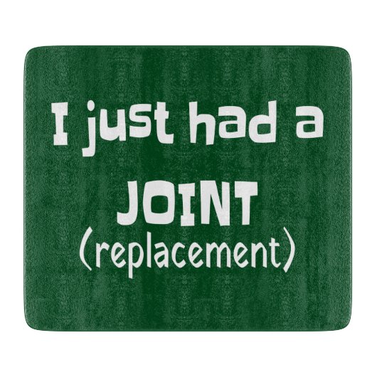 Joint Replacement Humor Funny Novelty Snijplank (Voorkant)