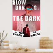 JOJI "slow dancing in the dark" poster (Keuken)
