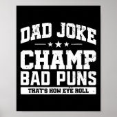Joke Champ Slechte Puns Hoe Oog Roll Vaders Dag Poster (Voorkant)