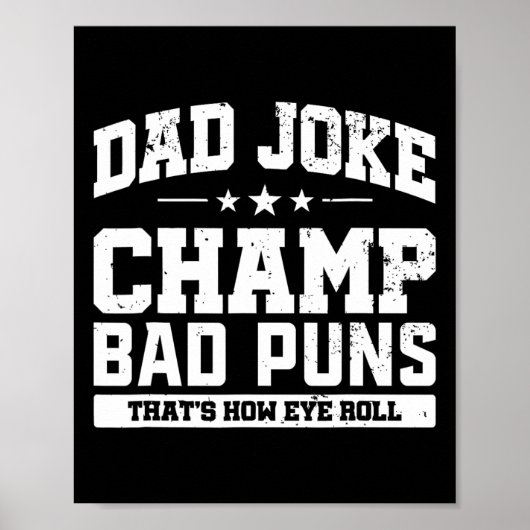 Joke Champ Slechte Puns Hoe Oog Roll Vaders Dag Poster (Voorkant)