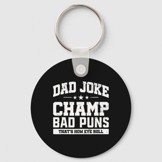 Joke Champ Slechte Puns Hoe Oog Roll Vaders Dag Sleutelhanger (Voorkant)