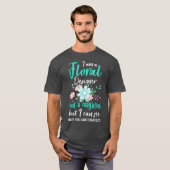 Joke Floral Designer Shirt Funny Florist Phrase (Voorkant volledig)
