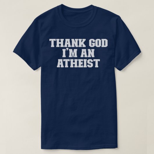 Joke Funny Dad Goddank dat ik een atheïst ben T-shirt (Design voorkant)
