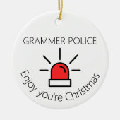 Joke Grammar politie geheim cadeau Keramisch Ornament (Voorkant)