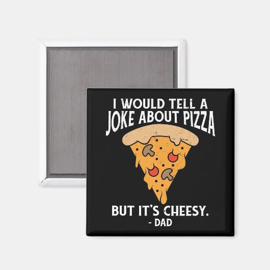 Joke Over Pizza, maar het is Cheesy Funny Magneet (Voorkant / Achterkant)