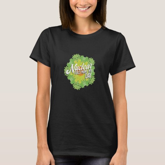 Joke Renewable Energy radiation proud Nuclear Engi T-shirt (Voorkant)