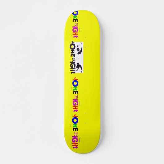 Joke Right Skateboard (Voorkant)
