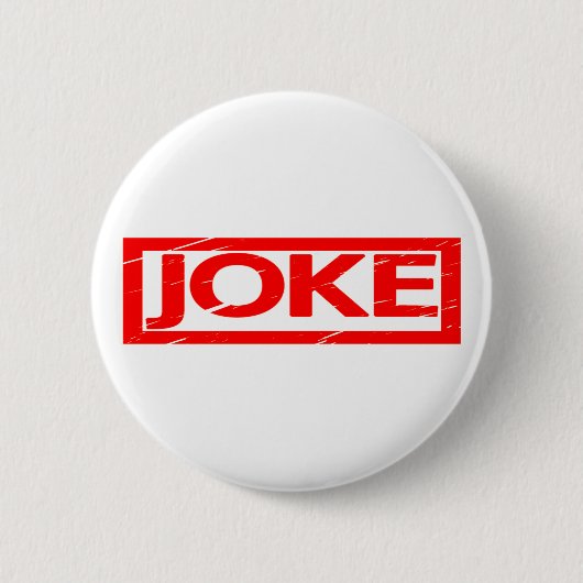 Joke Stamp Ronde Button 5,7 Cm (Voorkant)