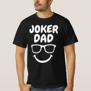 Joker Dad - Te cool om serieus te zijn T-shirt