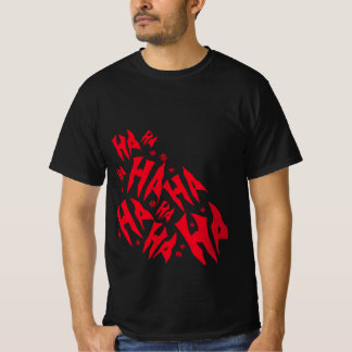 Joker Ha ha  T-shirt