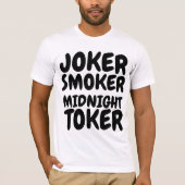  JOKER SMOKER MIDNIGHT TOKER Mannen T-shirts (Voorkant)