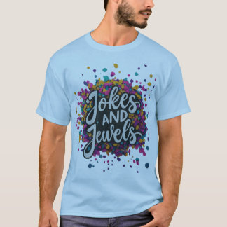 "Jokes and Jewels" multi kleur Tshirt