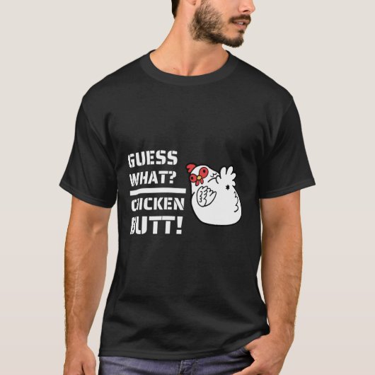 Jokes raden wat kip Butt!Met C T-shirt (Voorkant)
