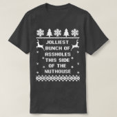 Jollelijkste bunch van AHoles Ugly KerstSweater Co T-shirt (Design voorkant)