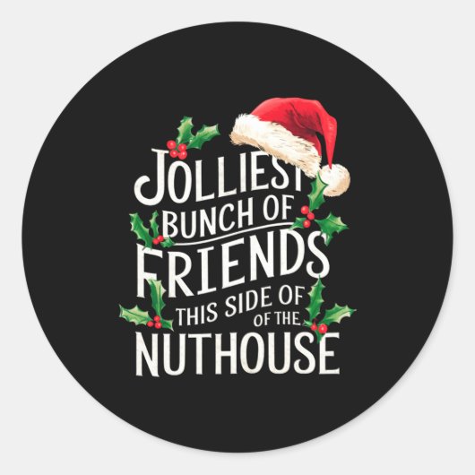 Jolliest Bunch Of Friends Xmas Matching Sarcastic  Ronde Sticker (Voorkant)