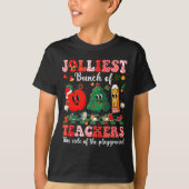 Jolliest Bunch Of Teachers Christmas Xmas Teacher  T-shirt (Voorkant)