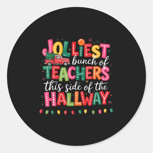 Jolliest Bunch Of Teachers This Side Of The Hallwa Ronde Sticker (Voorkant)