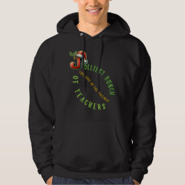 Jolliest Bunch van Leraren gang Hoodie