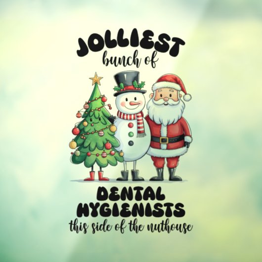 Jolliest Bunch Van Tandheelkundige Hygiënisten Raamsticker (Vel 3)