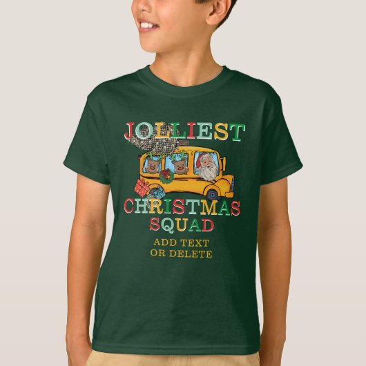 Jolliest Christmas Squad Santa's Bus School Team T-shirt (Voorkant)