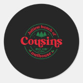 Jolliest Cousins This Side Of The Matching Family  Ronde Sticker (Voorkant)