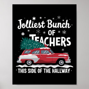 Jolliest groep leraren aan deze kant van de gang poster