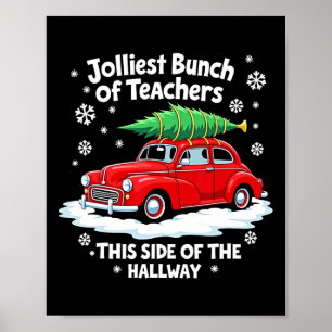 Jolliest groep leraren aan deze kant van de gang poster