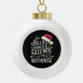 Jolliest stelletje vrienden xmas matching sarcasti keramische bal ornament (Voorkant)