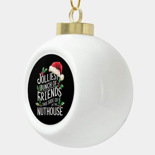Jolliest stelletje vrienden xmas matching sarcasti keramische bal ornament (Rechts)