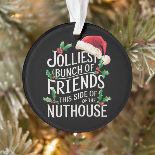 Jolliest stelletje vrienden xmas matching sarcasti ornament (Boom)