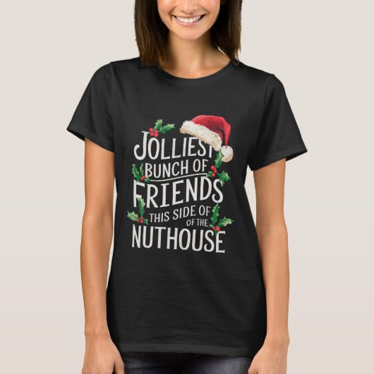 Jolliest stelletje vrienden xmas matching sarcasti t-shirt (Voorkant)