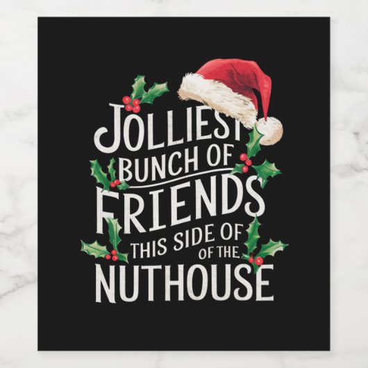 Jolliest stelletje vrienden xmas matching sarcasti wijn etiket (Enkel label)