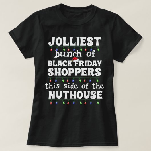 Jolllllelijkste Bunch van zwarte vrijdagshoppers F T-shirt (Design voorkant)