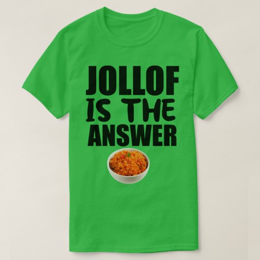 Jollof is het antwoord t-shirt (Design voorkant)