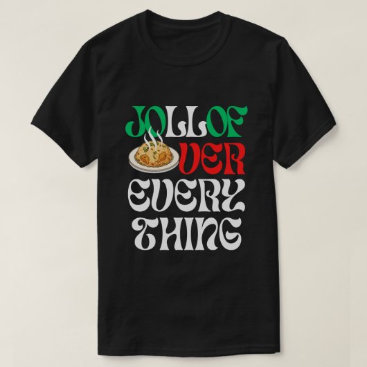 Jollof Over Everything | T-Shirt (Design voorkant)