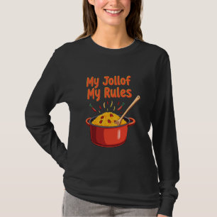 Jollof Rijst West-Afrikaanse Keuken Nigeriaans & G T-shirt
