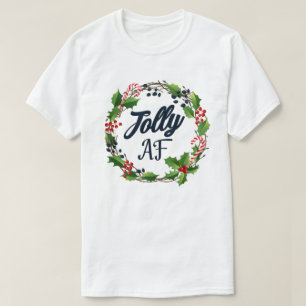 Jolly Af Funny Adult Humor Kerstfeestdag T-shirt