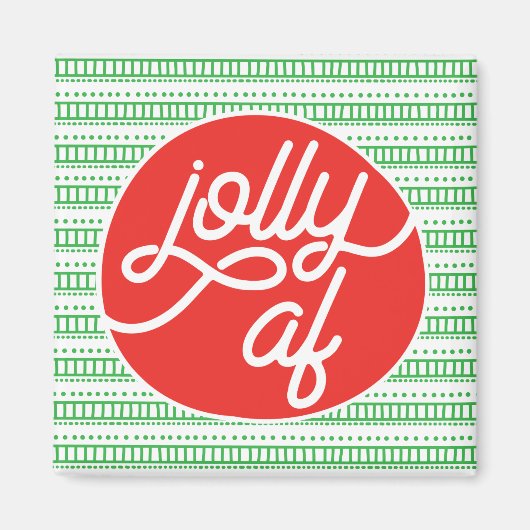 Jolly AF Holiday Magneet (Voorkant)