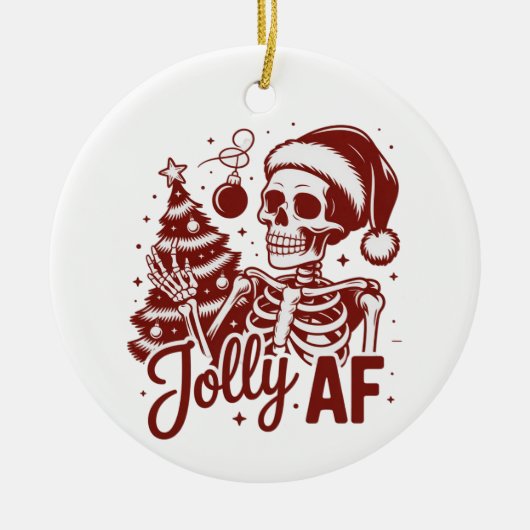 Jolly Af Skeleton Snarky Christmas Sarcastic Funny Keramisch Ornament (Voorkant)