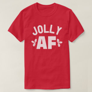 JOLLY AF T-SHIRT