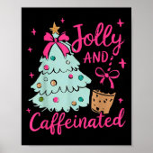 Jolly & Caffeinated Coffee Coquette Bow Xmas T Poster (Voorkant)