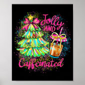 Jolly And Caffeinated Christmas Tree Coquette Bow  Poster (Voorkant)