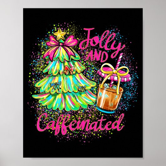 Jolly And Caffeinated Christmas Tree Coquette Bow  Poster (Voorkant)