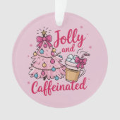 Jolly & Caffeinated Koffie Kerst Retro Trendy Ornament (voorkant)
