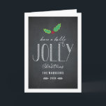 Jolly Chalkboard Christmas Wenskaart Feestdagen Kaart<br><div class="desc">Het seizoen vieren met deze moderne en stijlvolle vakantiekaart van Berry Berry Sweet.</div>