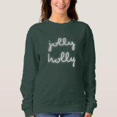 Jolly Holly | Modern Green Neon Sign Stylish Love Trui (Voorkant)