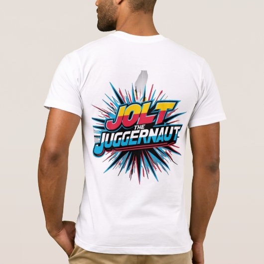 Jolt the Juggernaut - Niet te stoppen Energie T-sh T-shirt (Achterkant)