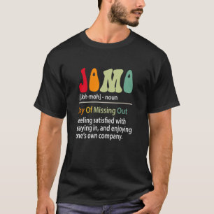Jomo definitie vreugde van het missen van grappige t-shirt